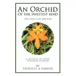 AN ORCHID OF THE SWEETEST KIND: A JOURNEY BY VERSE THROUGH BIPOLAR