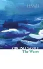 The Waves (Collins Classics) by Virginia Woolf [Paperback, 288 pages]