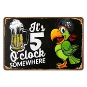 It's 5 O'clock Somewhere Beer Tin Metal Sign Rustic Look Vintage Man Cave