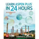 LEARN ASPEN PLUS IN 24 HOURS, 2E
