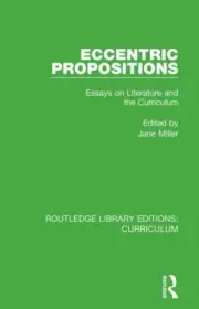 Eccentric Propositions by Jane Miller
