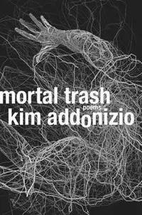 在飛比找誠品線上優惠-Mortal Trash: Poems