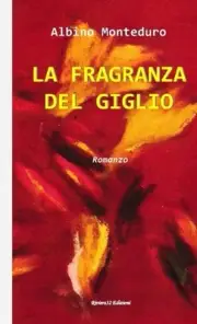 La Fragranza del Giglio by Albino Monteduro Paperback Book