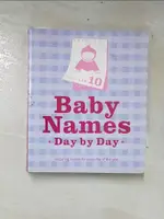 【書寶二手書T5／親子_CUB】BABY NAMES DAY BY DAY_ZIA, STEPHANIE