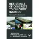 Resistance of Concrete to Chloride Ingress: Testing and Modelling