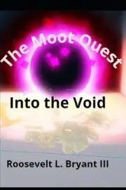 The Moot Quest: Into The Void by Roosevelt L. Bryant, III (English) Paperback Bo