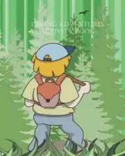 Hiking Adventures Activity Book: Seven Puzzles to Teach 25 Vocabulary Words by M