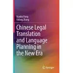 CHINESE LEGAL TRANSLATION AND LANGUAGE PLANNING IN THE NEW ERA