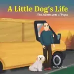 A LITTLE DOG’S LIFE
