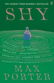 Shy: THE NUMBER ONE SUNDAY TIMES BESTSELLER by Max Porter Paperback Book
