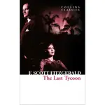 THE LAST TYCOON 最後的大亨/F. SCOTT FITZGERALD COLLINS CLASSICS (小開本) 【禮筑外文書店】