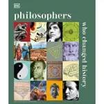 PHILOSOPHERS WHO CHANGED HISTORY