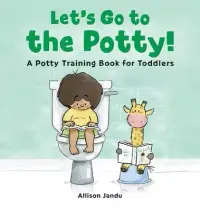 在飛比找博客來優惠-Let’’s Go to the Potty!: A Pot