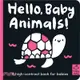 Hello Baby Animals!: A High-Contrast Book for Babies