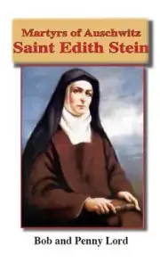 Saint Edith Stein Minibook,by Bob and Penny Lord