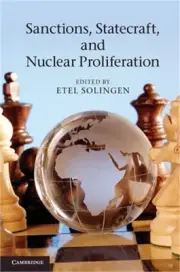 Sanctions, Statecraft, and Nuclear Proliferation: Sanctions, Inducements, and Co