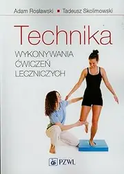 Technika wykonywania cwiczen leczniczych