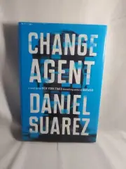 Change Agent by Daniel Suarez