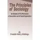 Principles of Sociology an Analysis of the Phenomena of Association and of Social Organization, the