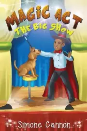 Magic Act: The Big Show by Simone Cannon (English) Paperback Book