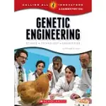 GENETIC ENGINEERING: SCIENCE, TECHNOLOGY, ENGINEERING