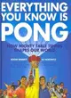 Everything You Know Is Pong ─ How Mighty Table Tennis Shapes Our World