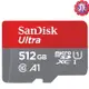 SanDisk 512GB 512G microSD Ultra【150MB/s】SDXC U1 C10 SDSQUAC-512G 手機記憶卡