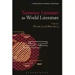 TAIWANESE LITERATURE AS WORLD LITERATURE