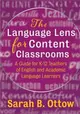 The Language Lens for Content Classrooms ― A Guide for K-12 Educators of English and Academic Language Learners