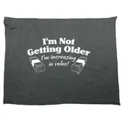 Im Not Getting Older Im Increasing In Value - Funny Novelty Soft Sport Microfiber Towel