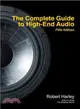 The Complete Guide to High-end Audio