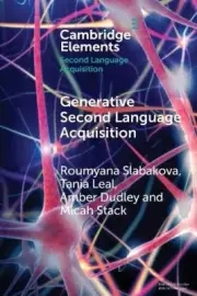Generative Second Language Acquisition (Elements in Second Language Acquisition)