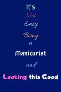 在飛比找博客來優惠-It’’s Not Easy Being a Manicur