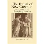 THE RITUAL OF NEW CREATION