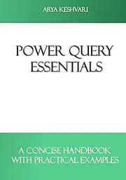 Power Query Essentials: A Concise Handbook with Practical Examples