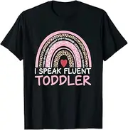 [X.Style] I Speak Fluent Toddler Daycare Provider Rainbow PreK Teacher ds794 T-Shirt (2XL)