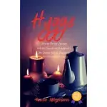 HYGGE: HOW TO CHANGE LIFESTYLE WITH THE DANISH ART OF HAPPINESS. THE DANISH DIET OF HAPPINESS. DELICIOUS RECIPES FOR LIVING H