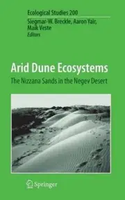 Arid Dune Ecosystems: The Nizzana Sands in the Negev Desert by Siegmar-W. Breckl