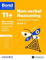 Bond 11+: Non-verbal Reasoning: Assessment Papers: 11+-12+ years Book 2 by Nic M