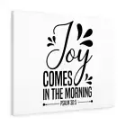 Psalm 30:5 Joy Bible Verse Canvas Christian Wall Art Ready to H