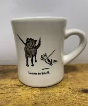 Bad Dog Wisdom Learn To Bluff Ware Coffee Mug