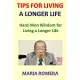 Tips for Living a Longer Life: Hard-Won Wisdom for Living a Longer Life