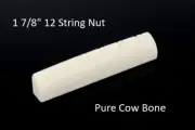 GeetarGizmos 1 7/8" COW BONE NUT handmade for 12 String Guitar - UNIVERSAL FIT