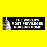 "THE WORLD'S MOST PRIVILEGED NURSING HOME" Anti Congress STICKER never surrender