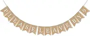 Burlap Please Leave by 9 Banner Housewarming Party Supplies Birthday Party Garland Decoration