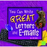 YOU CAN WRITE GREAT LETTERS AND E-MAILS