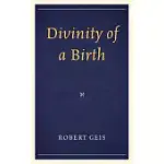 DIVINITY OF A BIRTH