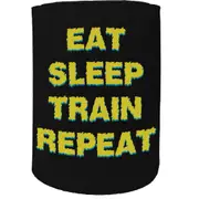 Stubby Holder - Eat Sleep Train Repeat. Gym Bodybuilding - Funny Novelty Birthday Gift Joke