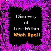 Discovery of Love Within Wish Spell - Pagan Magick Spells