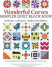 Wonderful Curves Sampler Quilt Block Book: 30 Blocks, 14 Projects, Endless Possibilities